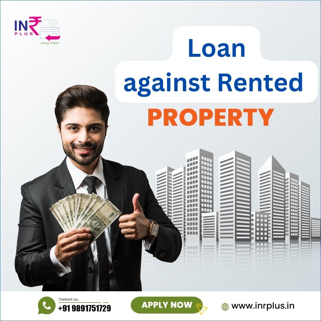 Inrplus Loan Services Against Rented Property - Delhi - Delhi ID1559344
