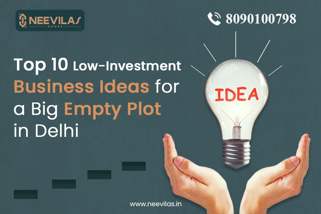 LowInvestment Business Ideas for a Big Empty Plot in Delhi - Delhi - Delhi ID1587431