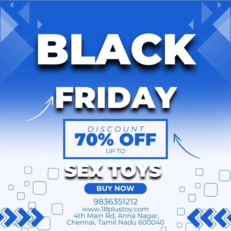 Black Friday Big Sale  Sex Toys Online in Chennai  18PlusT - Tamil Nadu - Chennai ID1614026