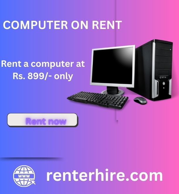 Rent a computer start Rs 899 only - Maharashtra - Mumbai ID1585574