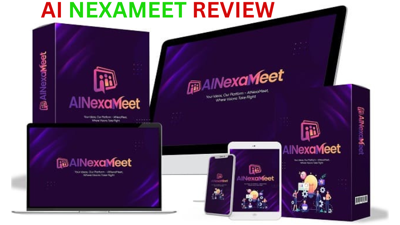AI NexaMeet Review OTO Details  Bonuses  Honest Reviews - California - Anaheim ID1535616