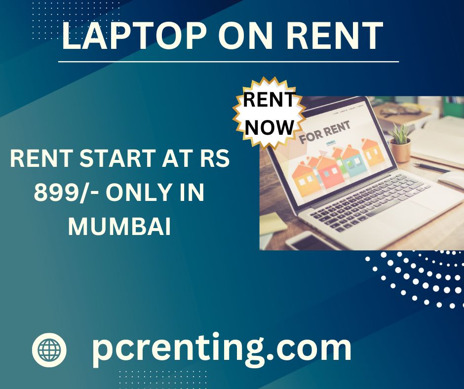 Laptop on rent at Rs 899 only in mumbai - Maharashtra - Mumbai ID1590997