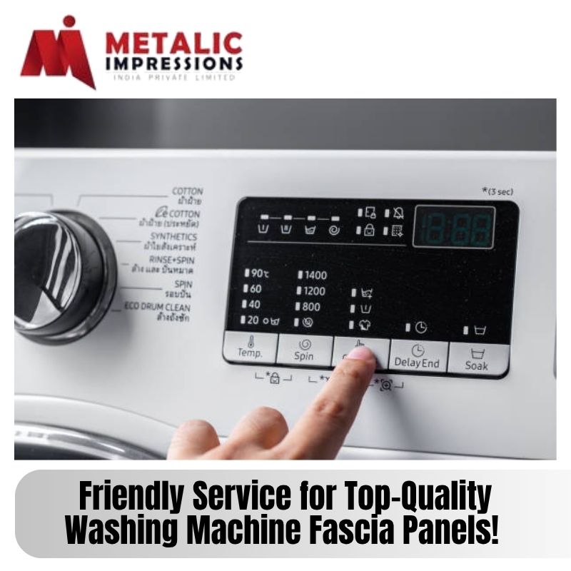 Friendly Service for TopQuality Washing Machine Fascia Pane - Uttar Pradesh - Noida ID1617121