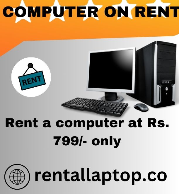 Computer on rent in mumbai ar Rs 799 only  - Maharashtra - Mumbai ID1586211