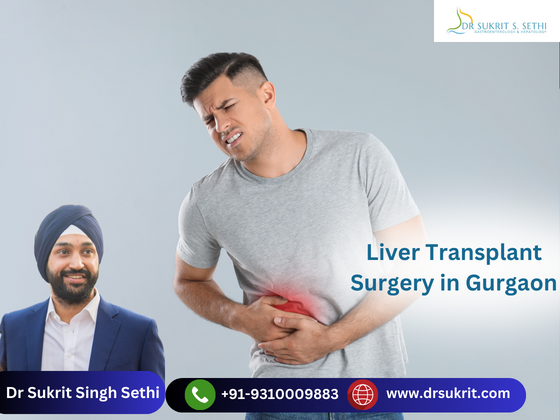 Liver Transplant Surgery in Gurgaon  Dr Sukrit Singh Sethi - Delhi - Delhi ID1559390