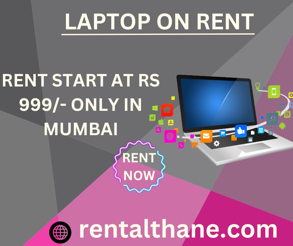 Laptop on rent at Rs 999 only in mumbai - Maharashtra - Mumbai ID1592544