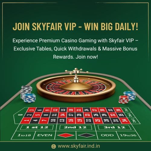 Join Skyfair VIP  Win Big Daily! - Maharashtra - Pune ID1605173