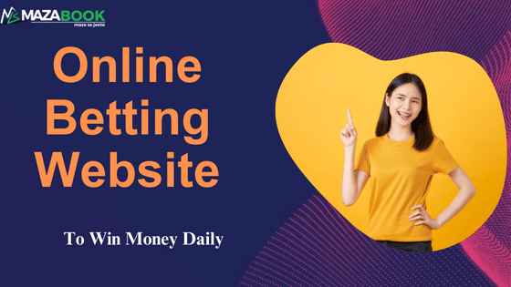 Best Online Betting Website for Winning Real Money  - Maharashtra - Mumbai ID1556527