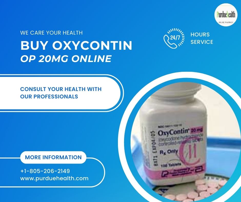 Order Now Oxycontin OP 20mg Online at a Discount - California - Sacramento ID1537889