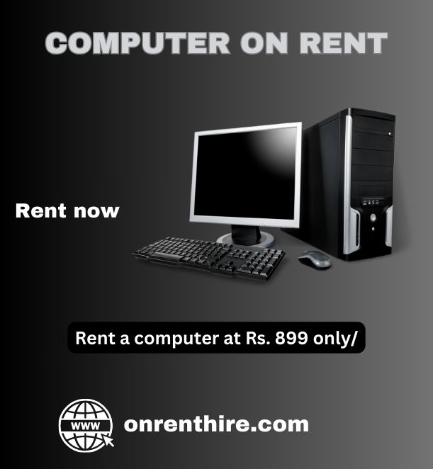 Computer on rent in mumbai ar Rs 899 only  - Maharashtra - Mumbai ID1585731