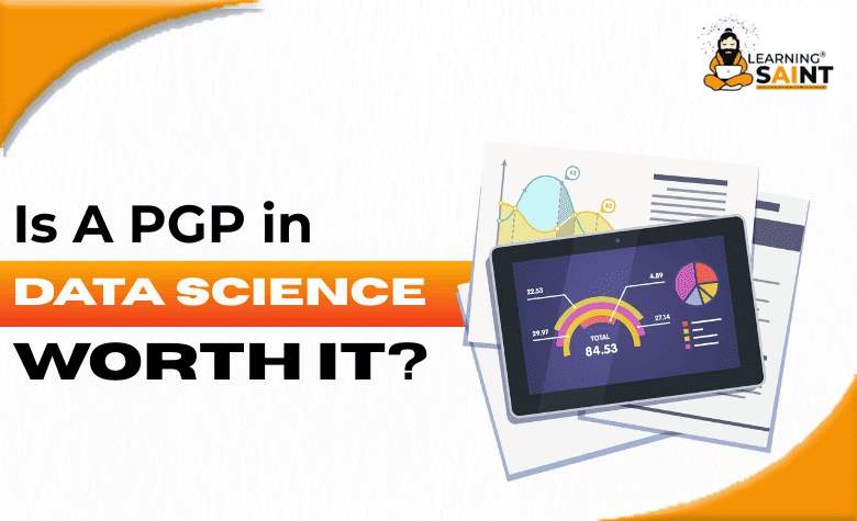 Is a PGP in Data Science Worth It? - California - Bakersfield ID1621019