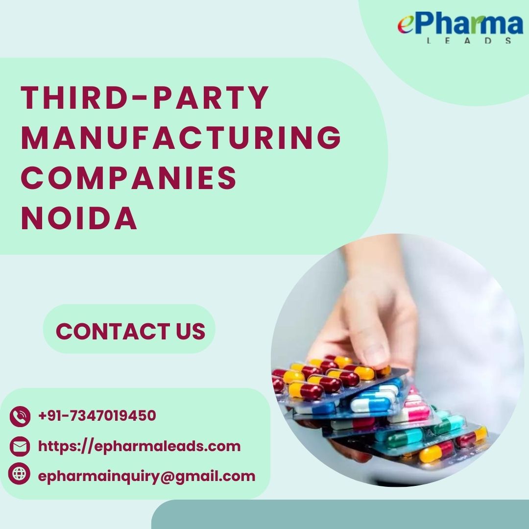 ThirdParty Manufacturing Companies in Noida  ePharmaLeads - Uttar Pradesh - Noida ID1551012 2