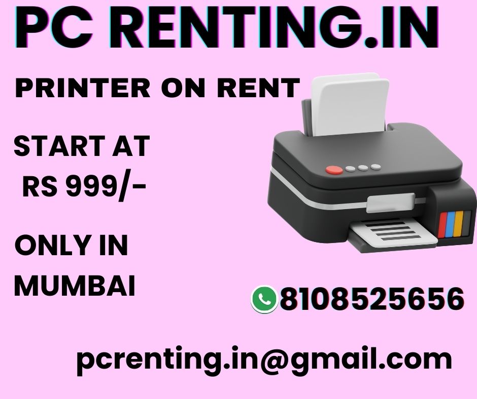 Printer on rent on rent price start  Rs999  Mumbai  Vas - Maharashtra - Mumbai ID1614722