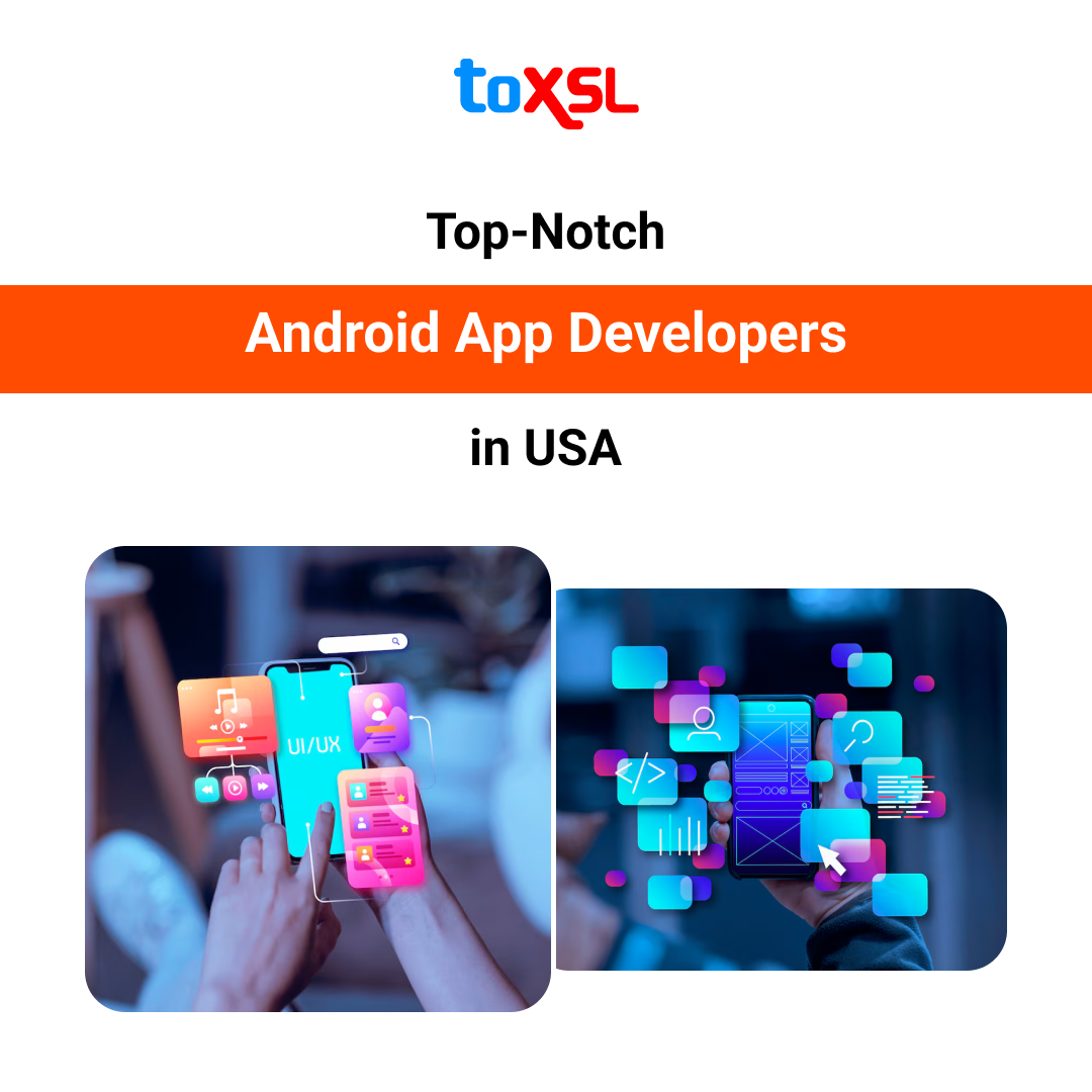 Experienced Android App Developers in USA ToXSL Technologies - Wyoming - Casper ID1600267