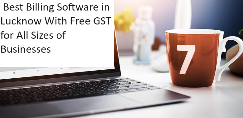 Best Billing Software in Lucknow With Free GST for All Sizes - Uttar Pradesh - Lucknow ID1547874