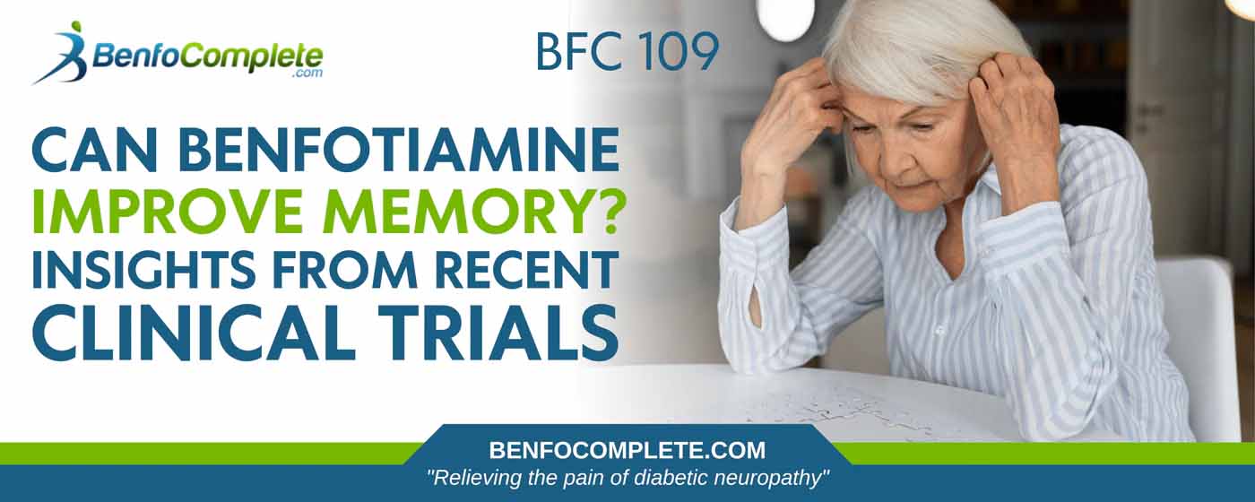 Clinical Trial Insights on Benfotiamine for Improve Memory - Alaska - Anchorage ID1590940