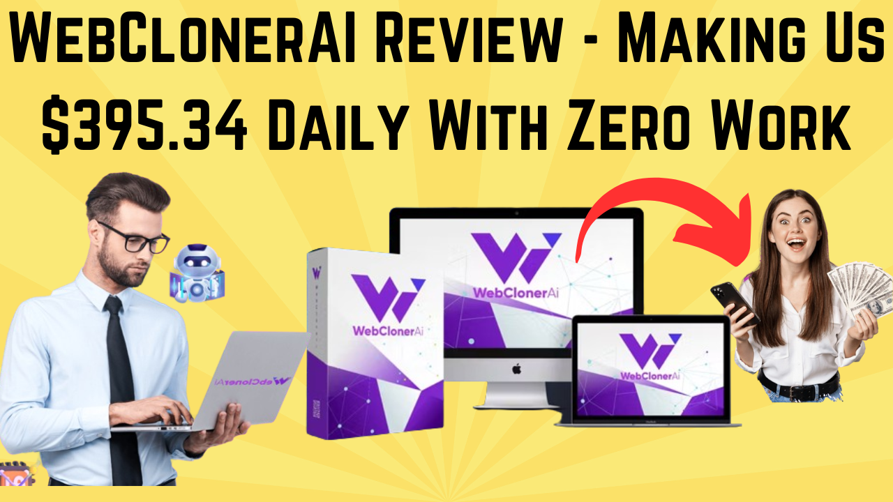 WebClonerAI Review Making Us 39534 Daily With Zero Work  - Alaska - Anchorage ID1516409