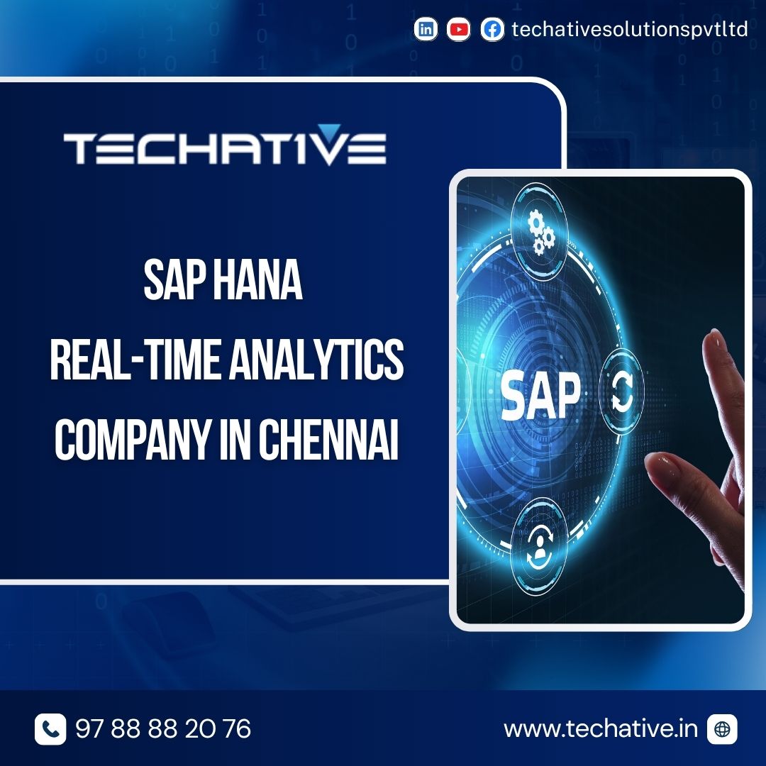 SAP HANA RealTime Analytics  by Techative Solutions - Tamil Nadu - Chennai ID1609087