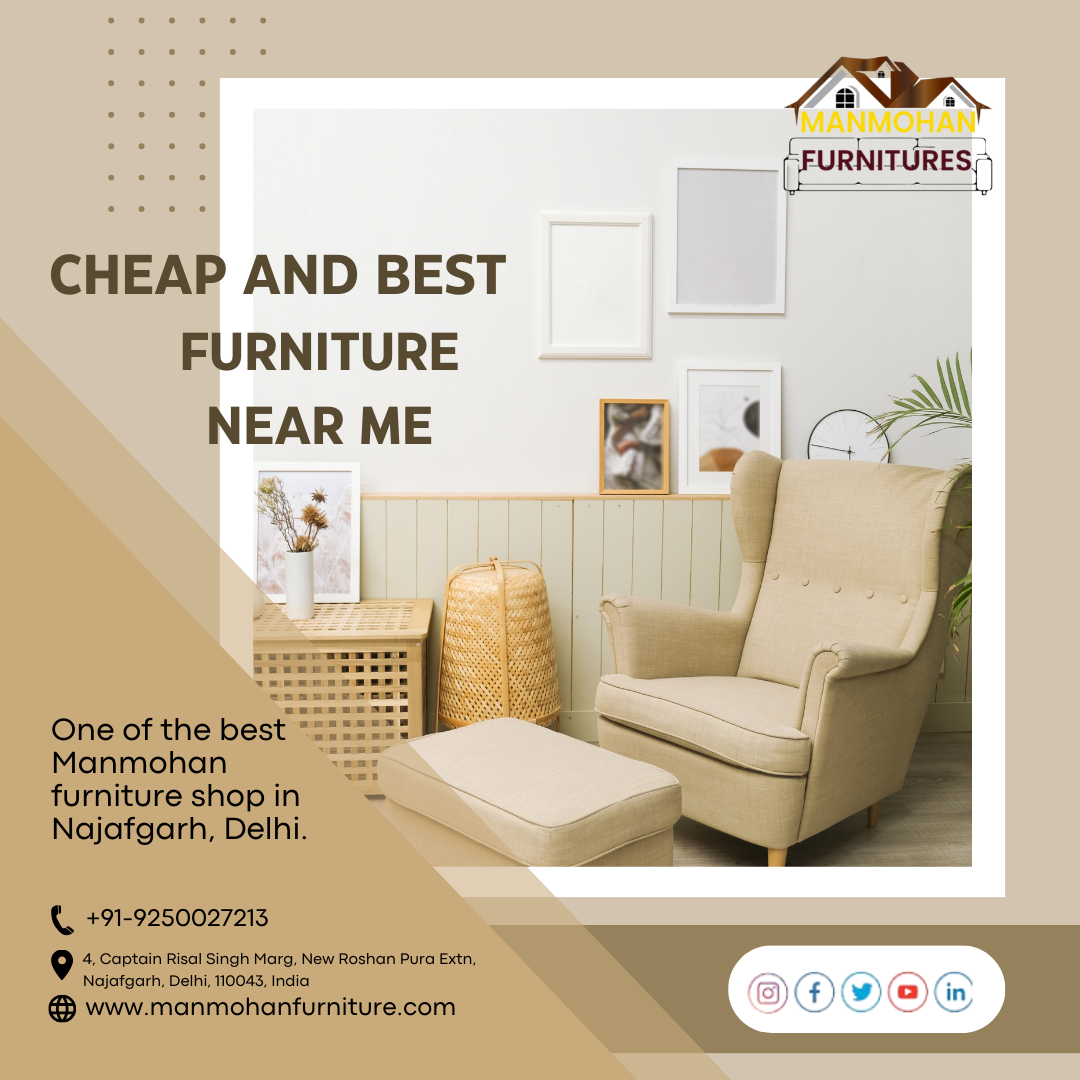 Cheap and Best Furniture Near Me  Manmohan Furniture - Delhi - Delhi ID1518557