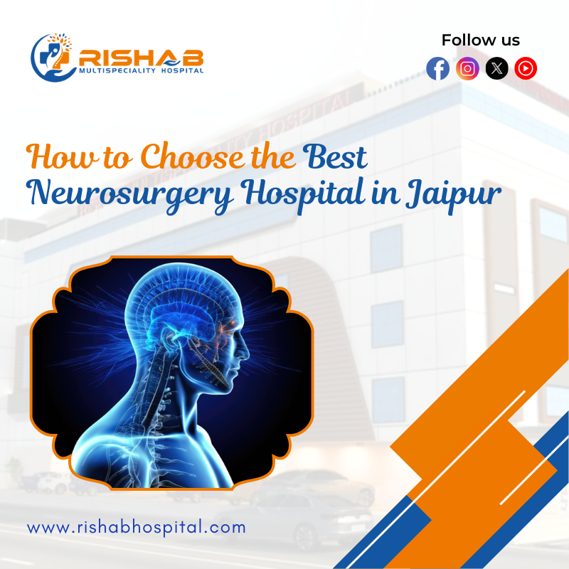 How to Choose the Best Neurosurgery Hospital in Jaipur - Rajasthan - Jaipur ID1608366