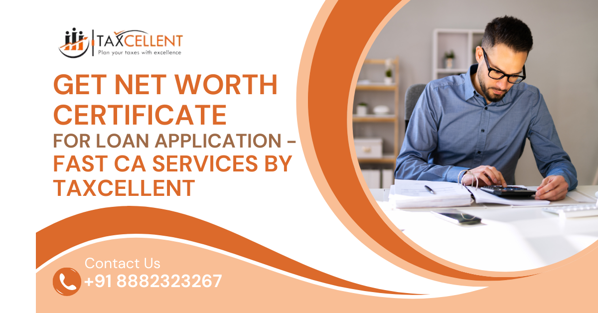 CA Net Worth Certificate Service by Taxcellent - Delhi - Delhi ID1620584