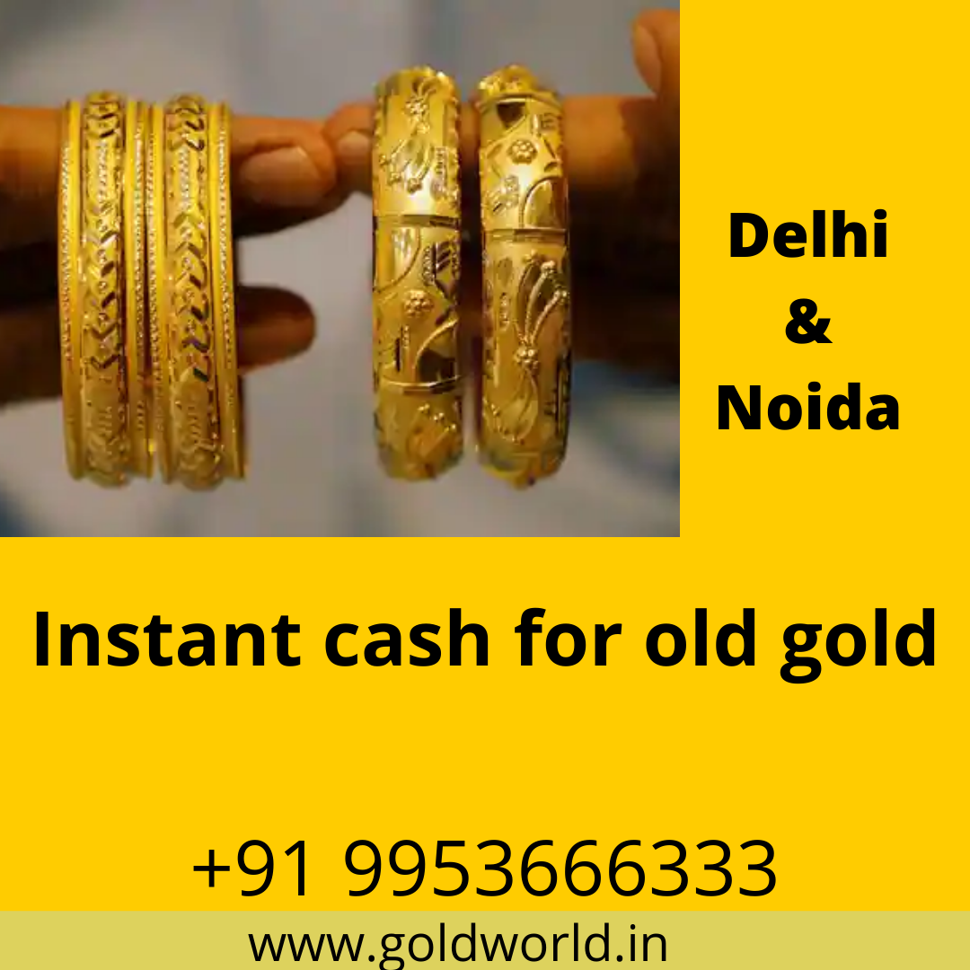  We the GOLDWORLD pay you instant cash for your old gold and - Delhi - Delhi ID1592484