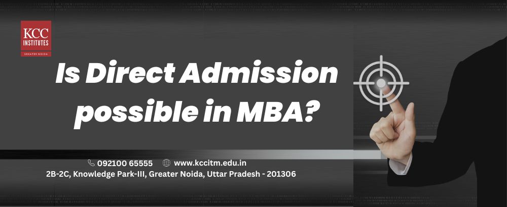Is direct admission possible in MBA? - Uttar Pradesh - Noida ID1558718