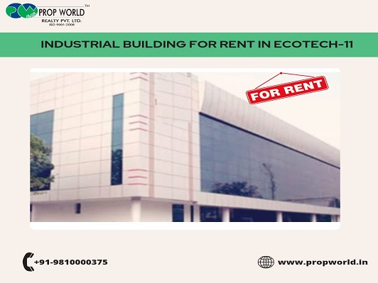 Industrial Building for Rent in Ecotech11 Greater Noida 98 - Uttar Pradesh - Noida ID1540034