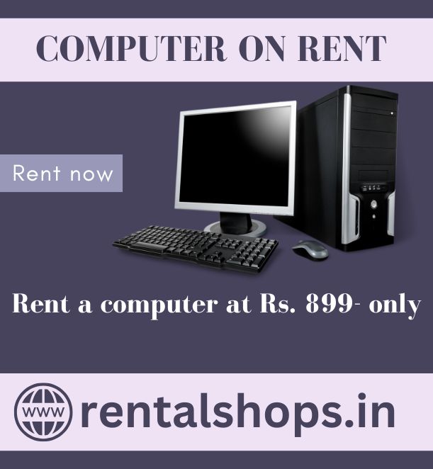  Computer on rent in mumbai ar Rs 899 only  - Maharashtra - Mumbai ID1586421