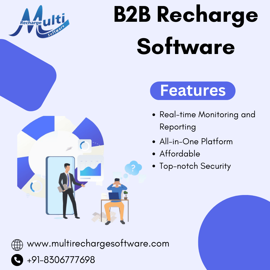 Elevate Your Business with Our B2B Recharge Software! - Delhi - Delhi ID1587344
