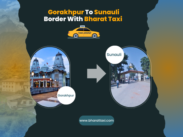 Gorakhpur To Sunauli Border Taxi Fare - Uttar Pradesh - Gorakhpur ID1603232