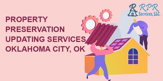 Best Property Preservation Updating Services in Oklahoma Cit - Oklahoma - Oklahoma City ID1511094