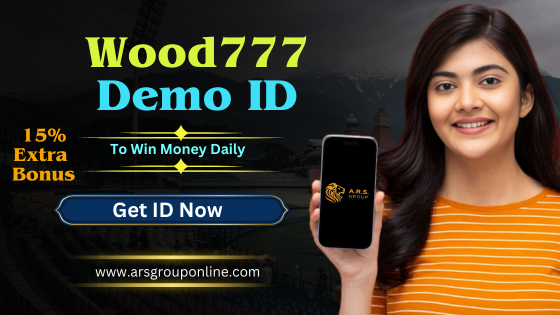 Get Your Wood777 Demo ID with 15 Bonus - West Bengal - Kolkata ID1551747