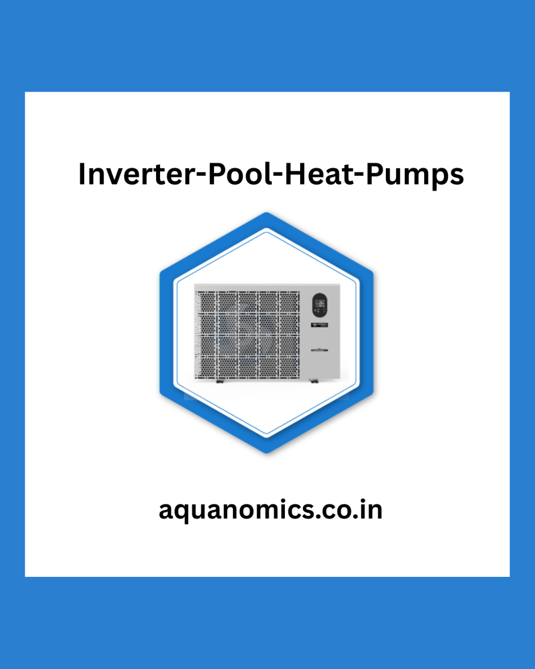 Pool Heat  Chill Solutions  Aquanomics Systems Limited - Delhi - Delhi ID1614807