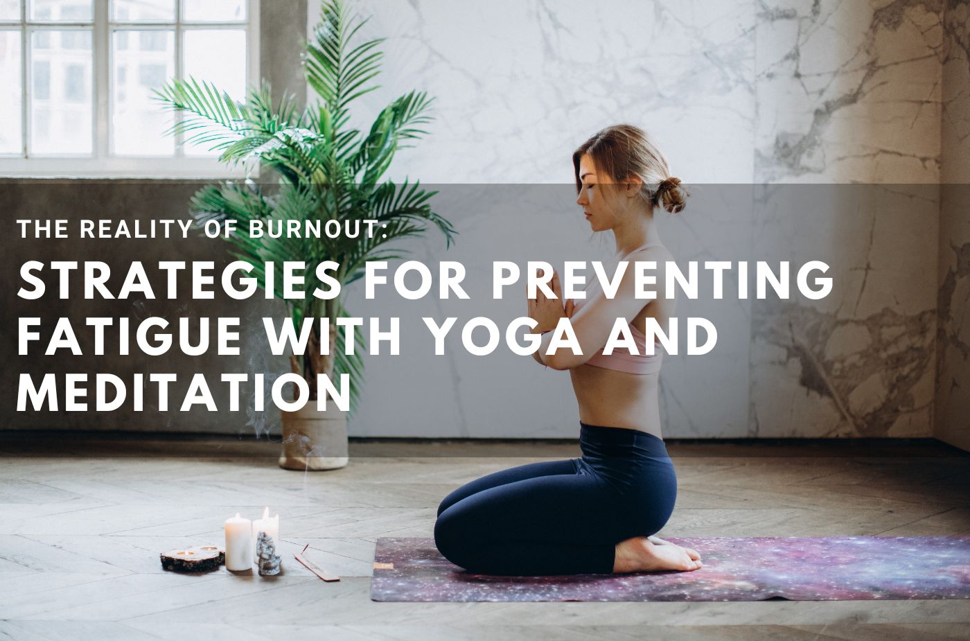 Burnout Strategies For Preventing Fatigue With Yoga and Medi - Uttar Pradesh - Noida ID1551920