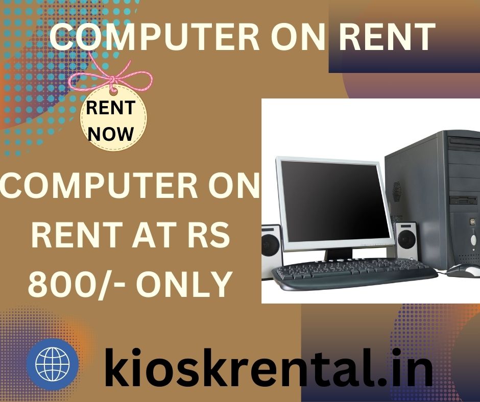 Computer on rent at Rs 800 only - Maharashtra - Mumbai ID1587436