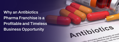 Looking for an Antibiotics Pharma Franchise in India - Gujarat - Ahmedabad ID1616468