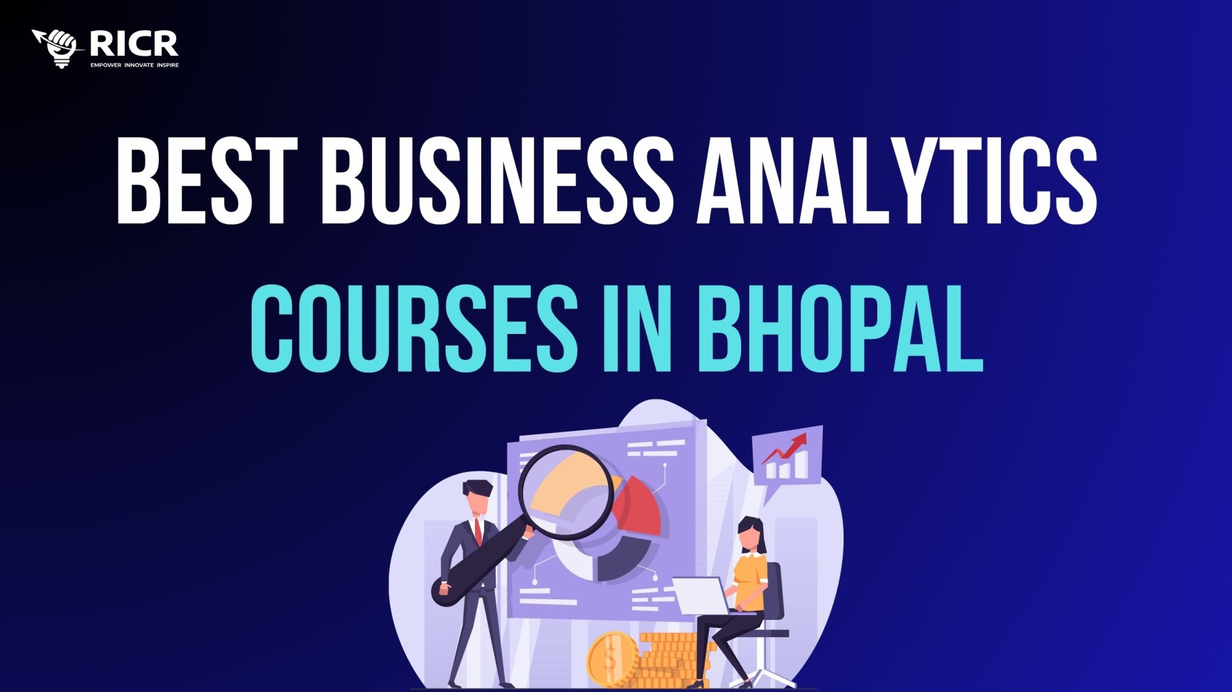 Best Business Analytics Courses In Bhopal  - Madhya Pradesh - Bhopal ID1606001