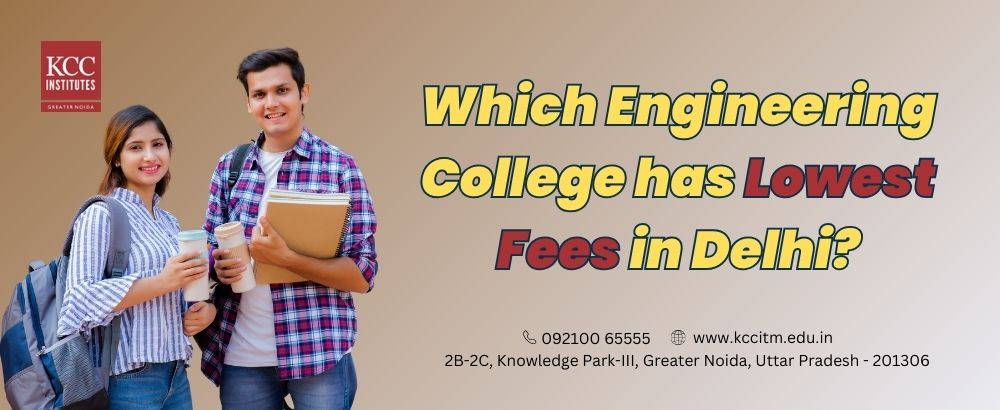 Which engineering college has lowest fees in Delhi? - Uttar Pradesh - Noida ID1561339