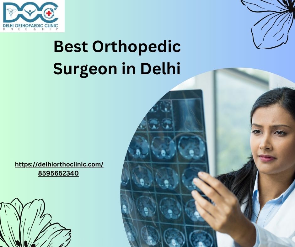 Best Orthopedic Surgeon in Delhi  Delhi Ortho Clinic - Delhi - Delhi ID1516668