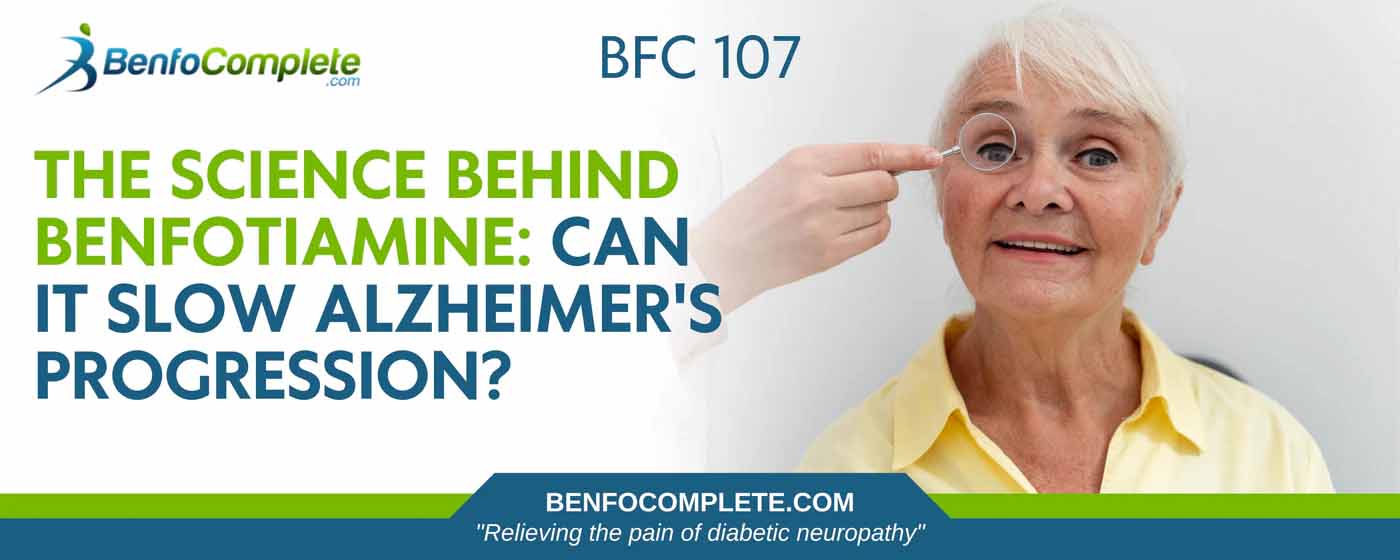Can Benfotiamine Slow Alzheimers Progression? - Alaska - Anchorage ID1588690