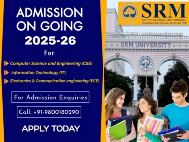 SRM Institute Direct Admission 2025 for CSE IT  ECE Call 9 - Tamil Nadu - Chengalpattu ID1595070