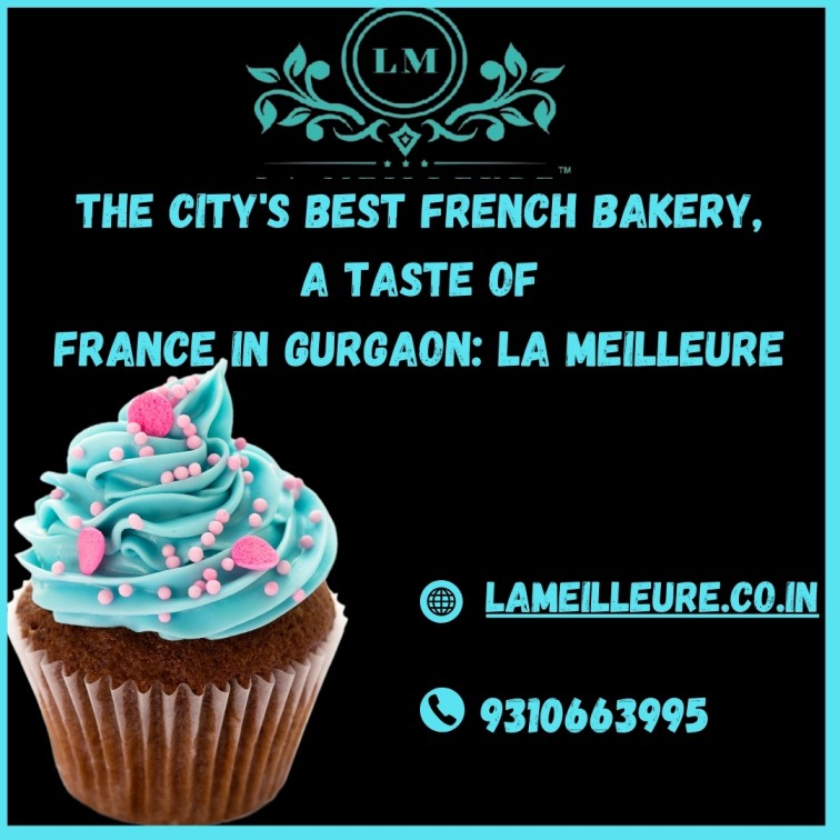 The Citys Best French Bakery A Taste of France in Gurgaon - Haryana - Gurgaon ID1558153