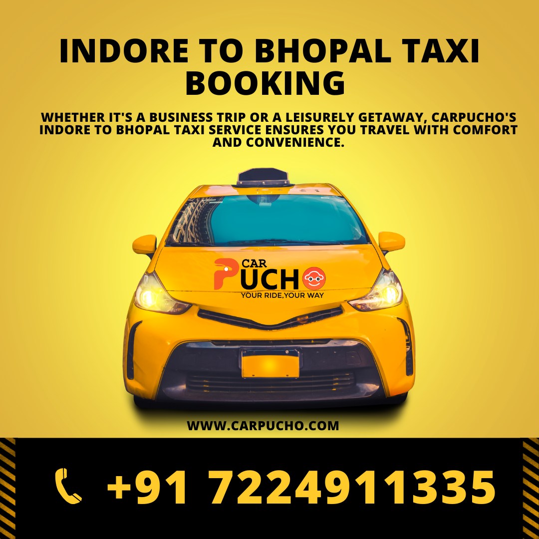Book Your Indore to Bhopal Taxi Ride with Carpucho Comfort - Madhya Pradesh - Indore ID1533726