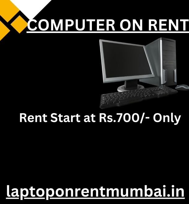 Computer on rent in mumbai at Rs 700 Only - Maharashtra - Mumbai ID1585819