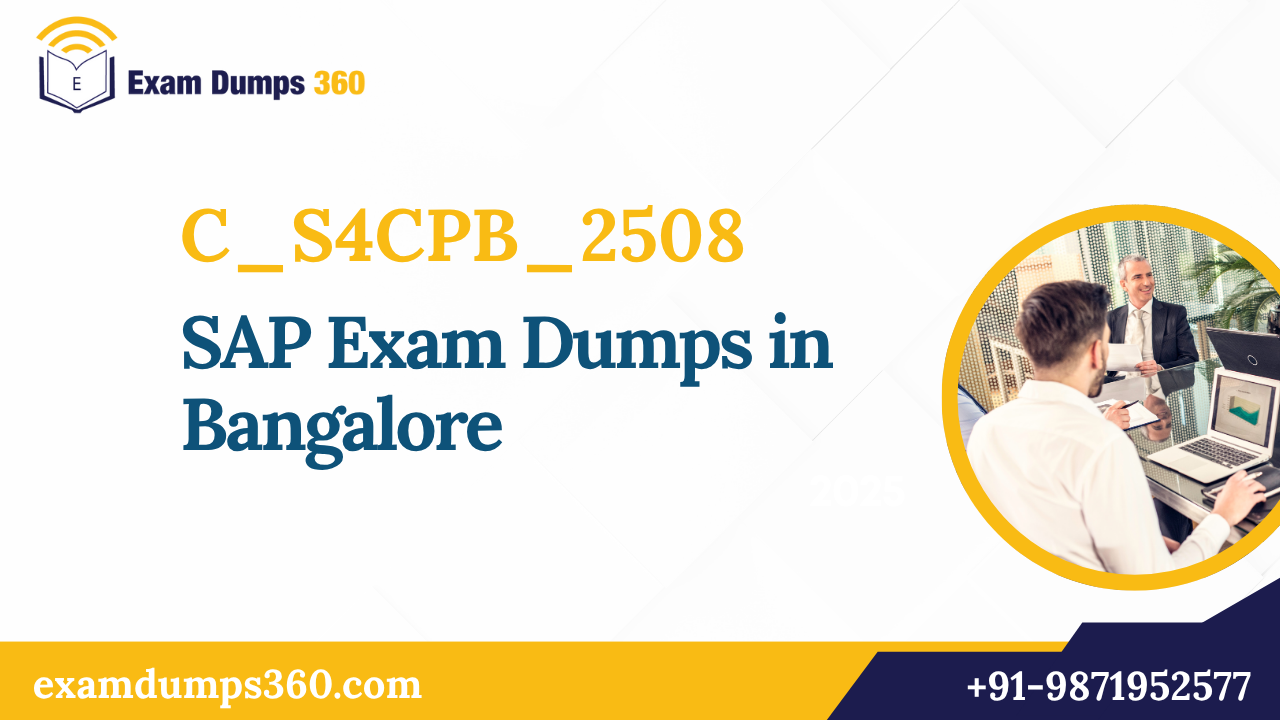 Get SAP Study Materials  CS4CPB2508 Exam Dumps  100 P - Karnataka - Bangalore ID1617759