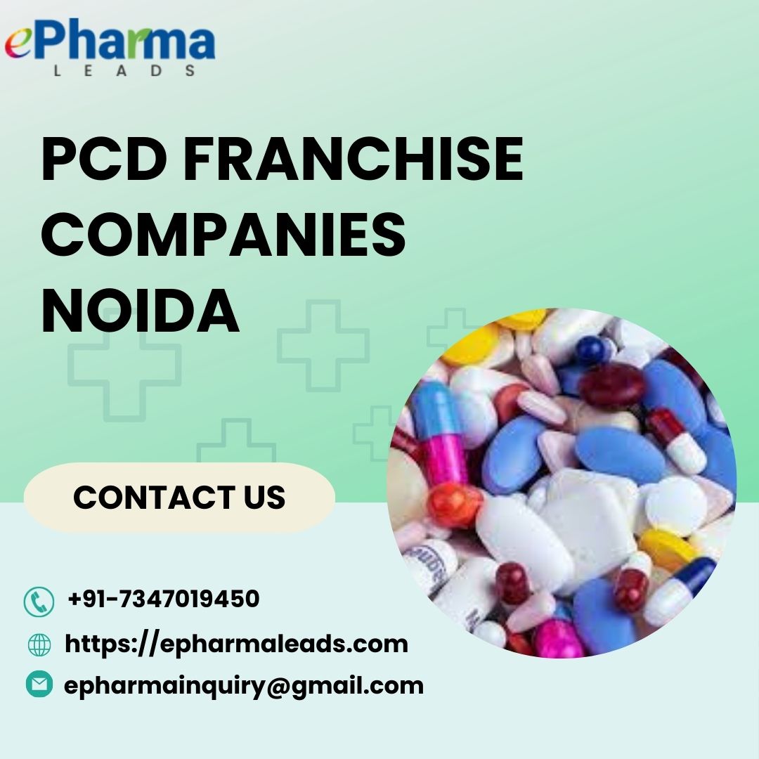 PCD Franchise Companies in Noida  ePharmaLeads - Uttar Pradesh - Noida ID1551008