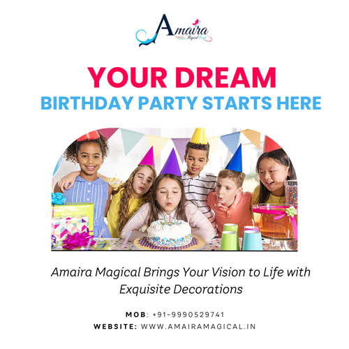 Top Birthday Party Decorations in Delhi  Amaira Magical - Delhi - Delhi ID1587270