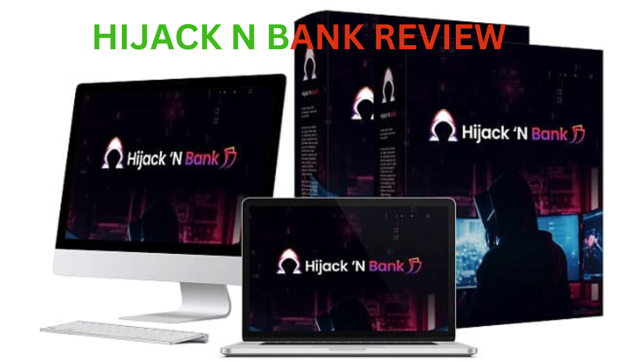 Hijack N Bank Review OTO Details  Bonuses  Honest Reviews - New York - Albany ID1517461