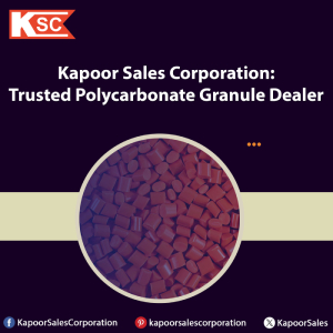 Kapoor Sales Corporation Trusted Polycarbonate Granule Deal - Delhi - Delhi ID1585586
